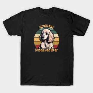 Greatest Poodle Dad T-Shirt